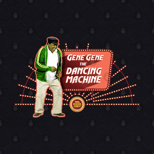 Gene Gene the Dancing Machine - The Gong Show by Chewbaccadoll